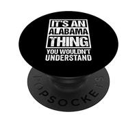 It's An Alabama Thing You Wouldn't Understand USA State US PopSockets PopGrip Adesivo