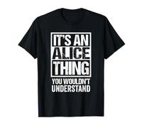 It's An Alice Thing You Wouldn't Understand Maglietta