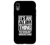 It's An Alim Thing You Wouldn't Understand First Name Custodia per iPhone XR
