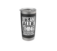 It's An Allie Thing You Wouldn't Understand First Name Bicchiere termico in acciaio inox doppia parete