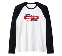 It's an American Thing Funny USA Freedom Democracy Patriot Maglia con Maniche Raglan