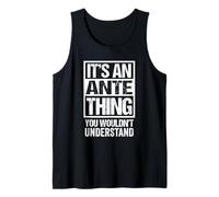 It's An Ante Thing You Wouldn't Understand First Name Canotta