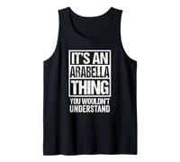 It's An Arabella Thing You Wouldn't Understand First Name Canotta