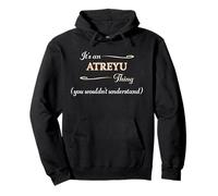 It's an Atreyu Thing You Wouldn't Understand, Nome Gift Felpa con Cappuccio