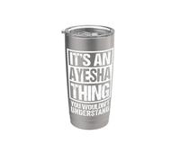 It's An Ayesha Thing You Wouldn't Understand First Name Bicchiere termico in acciaio inox doppia parete