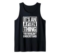 It's An Ayten Thing You Wouldn't Understand First Name Canotta