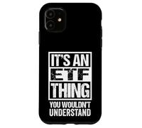 It's An ETF Thing You Wouldn't Understand Funds Investment Custodia per iPhone 11