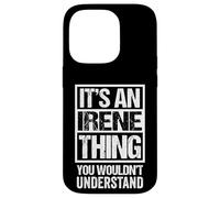 It's An Irene Thing You Wouldn't Understand First Name Custodia per iPhone 14 Pro