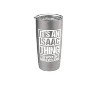 It's An Isaac Thing You Wouldn't Understand Bicchiere termico in acciaio inox doppia parete