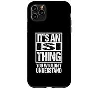 It's An Isi Thing You Wouldn't Understand First Name Custodia per iPhone 11 Pro Max