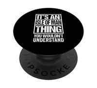 It's An Isle of Man Thing You Wouldn't Understand Mann Manx PopSockets PopGrip Adesivo