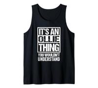 It's An Ollie Thing You Wouldn't Understand First Name Canotta