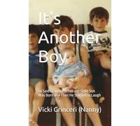 It's Another Boy: So Said Grandpa When Our Sixth Son Was Born and Then He Started to Laugh