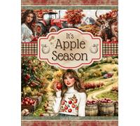 Its Apple Season Cut and Collage Ephemera Book: 200+ High-quality Images of Autumn Apple Harvest for Scrapbooking, Journaling, Collage Art, Mixed Media and more