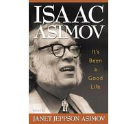 Isaac Asimov It's Been a Good Life (Tascabile)