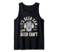 Its Beer Can Not Beer Cant 4th Of July Funny Beer Joke Fun Canotta