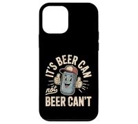 Its Beer Can Not Beer Cant 4th Of July Funny Beer Joke Fun Custodia per iPhone 12 mini