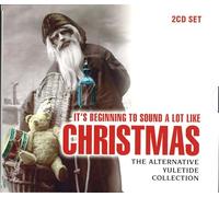 It's Beginning to Sound a Lotlike Christmas - It's Beginning to Sound a Lotlike Christmas