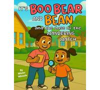 It's Boo Bear and Bean and The Case of the Wandering Watch