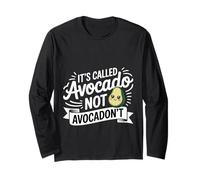 It's Called Avocado Not Avocadon't Fruit Motivation - Maglia a Manica
