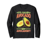 It's Called Avocado Not Avocadon't Motivazione del frutto Maglia a Manica