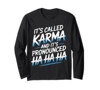 It's Called Karma And It's Pronounced Ha Ha Ha |- Maglia a Manica