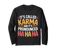 It's Called Karma And It's Pronounced Ha Ha Ha |- Maglia a Manica