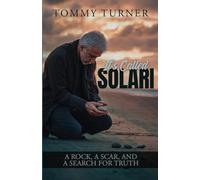 It's Called Solari: A Rock, a Scar, and a Search for Truth