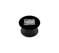 It's Called Thinking You Should Try It Sometime |- PopSockets PopGrip Adesivo