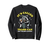 It's Called Trash Can Not Trash Cannot Funny Raccoon Felpa