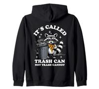 It's Called Trash Can Not Trash Cannot Funny Raccoon Felpa con Cappuccio