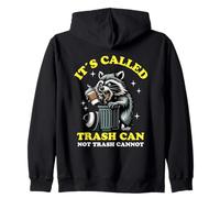 It's Called Trash Can Not Trash Cannot Funny Raccoon Felpa con Cappuccio
