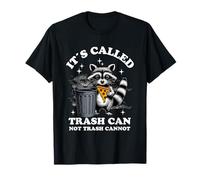 It's Called Trash Can Not Trash Cannot Funny Raccoon Maglietta