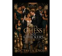 It's Chess Not Checkers: Book 2 of The Games People Play