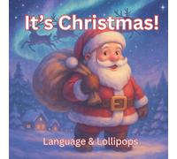 It's Christmas!: A cozy, magical Christmas adventure filled with wonder - all powered by Santa’s Christmas magic.