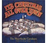 It's Christmas All Over Town by Hearthside Caroleers