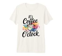 It's Coffee O'Clock Maglietta Premium