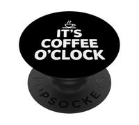 It's Coffee O'Clock PopSockets PopGrip Adesivo