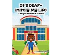 It's DEAF-initely My Life "Jody's New Deaf School"