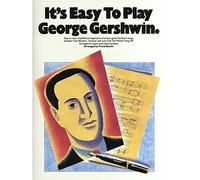 It's Easy To Play George Gershwin
