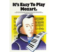 It's Easy to Play Mozart