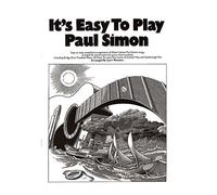 It's Easy To Play: Paul Simon. For Pianoforte, Voce e Chitarra(con il cifrato degli accordi)