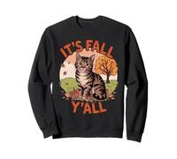 It's Fall Y'all Cat Leaf Fall Fall Fall Hello Autumn Thanksgiving Felpa