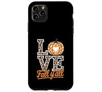 Its Fall Y'all Fall Pumpkin Thanksgiving Autumn Halloween Custodia per iPhone 11 Pro Max