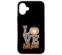 Its Fall Y'all Fall Pumpkin Thanksgiving Autumn Halloween Custodia per iPhone 16 Plus