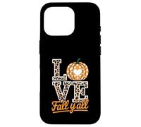 Its Fall Y'all Fall Pumpkin Thanksgiving Autumn Halloween Custodia per iPhone 16 Pro