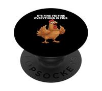 It's Fine I'm Fine Everything is Fine Chicken Lover Gallo PopSockets PopGrip Adesivo