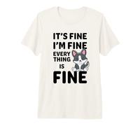 It's Fine I'm Fine Everything Is Fine Meme Divertente Cane Corgi Maglietta Premium