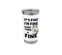 It's Fine I'm Fine Everything Is Fine Meme Divertente Cane Husky Bicchiere termico in acciaio inox doppia parete