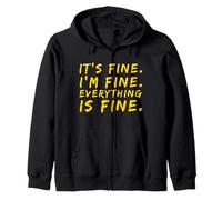 It's Fine I'm Fine Everything is Fine Sarcastic, Citazione Divertente Felpa con Cappuccio